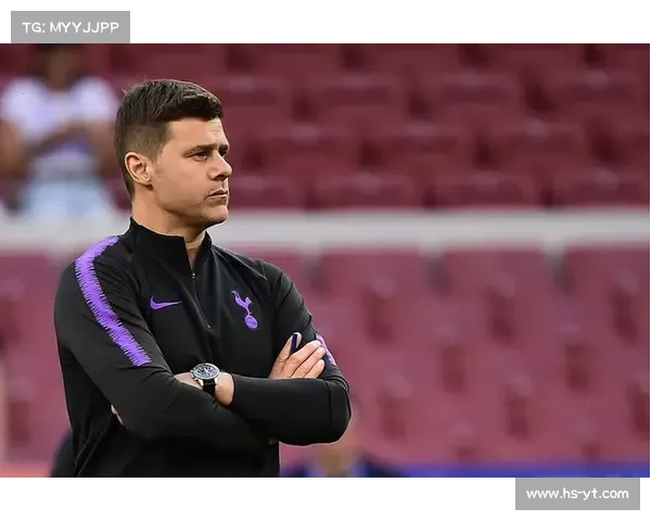 波切蒂诺与热刺交汇的命运转折与俱乐部未来发展深度解析全景研判